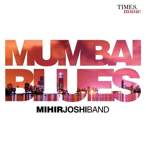 Mihir Joshi Band Songs MP3 Download